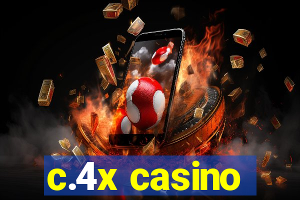 c.4x casino